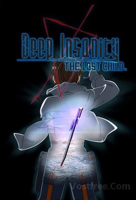 Deep Insanity : The Lost Child FRENCH